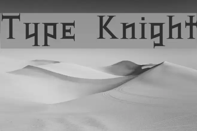Type Knight Font examples