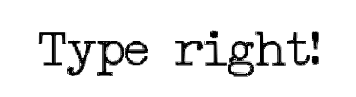 Type right! फ़ॉन्ट