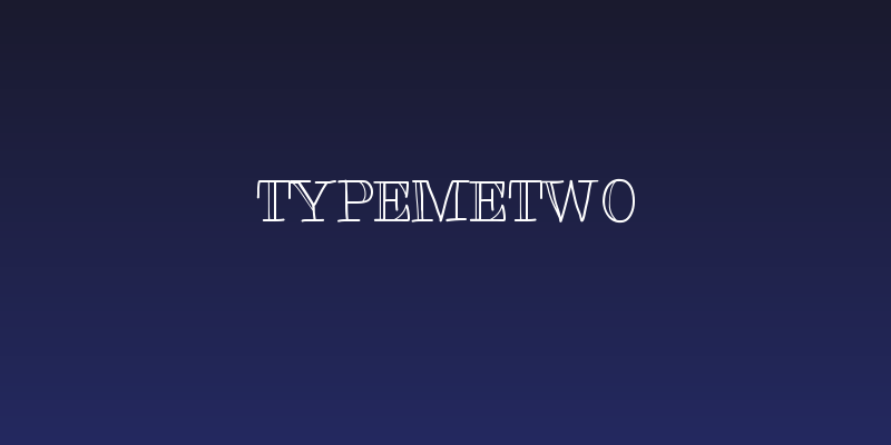 TypeMeTwo Social Header