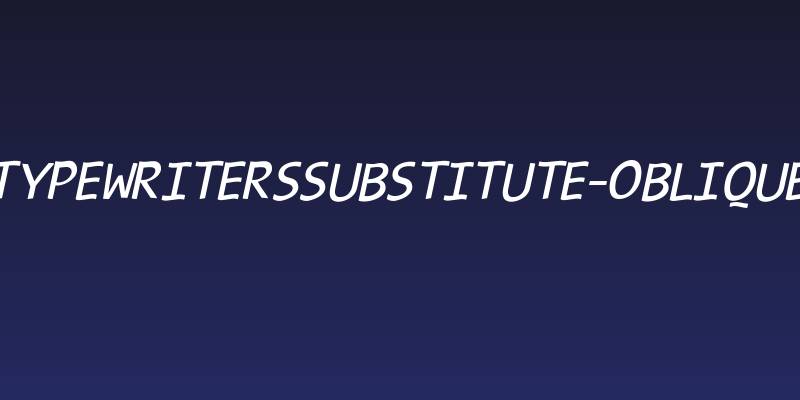 TypeWritersSubstitute-Oblique Social Header