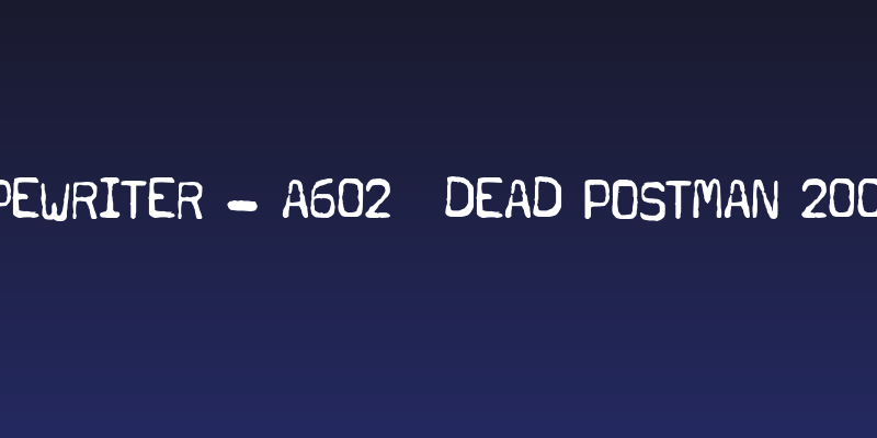 Typewriter - a602 [dead postman 2004] Social Header