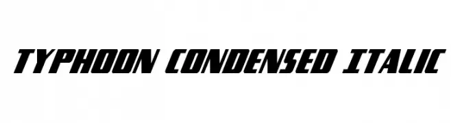 Typhoon Condensed Italic  免费字体下载