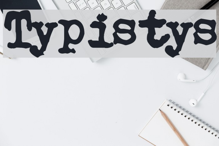 Typistys Font examples