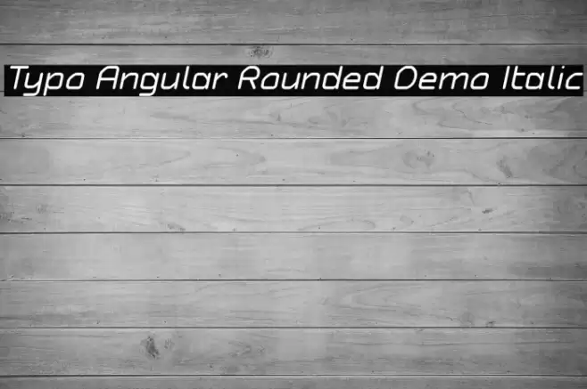 Typo Angular Rounded Demo Italic Font examples