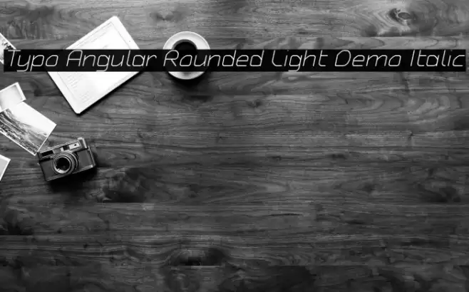 Typo Angular Rounded Light Demo Italic Font examples