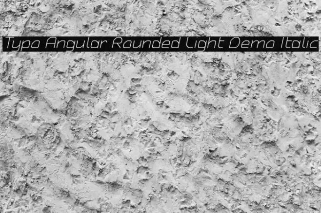 Typo Angular Rounded Light Demo Italic Font examples