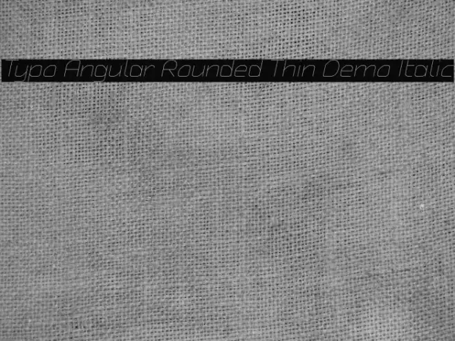 Typo Angular Rounded Thin Demo Italic Font examples