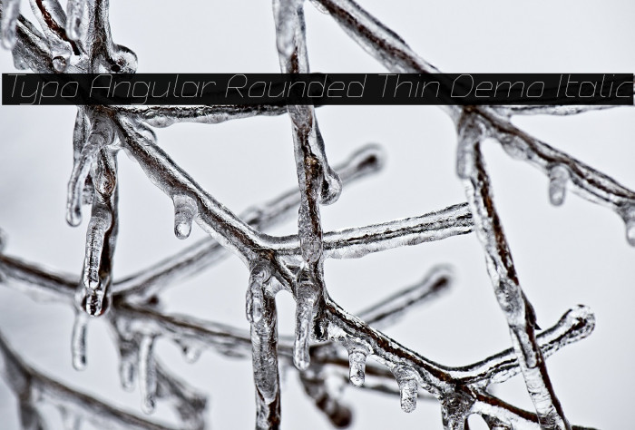 Typo Angular Rounded Thin Demo Italic Example 3