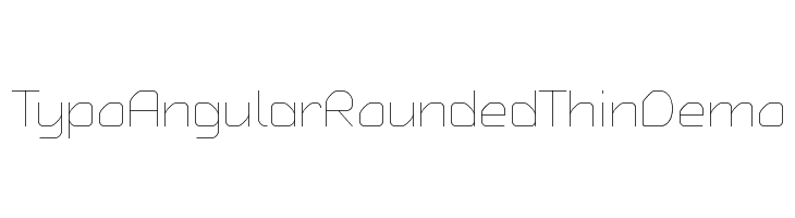 Typo Angular Rounded Thin Demo Font