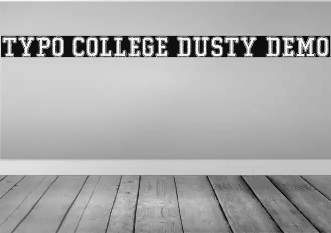 Typo College Dusty Demo Font examples