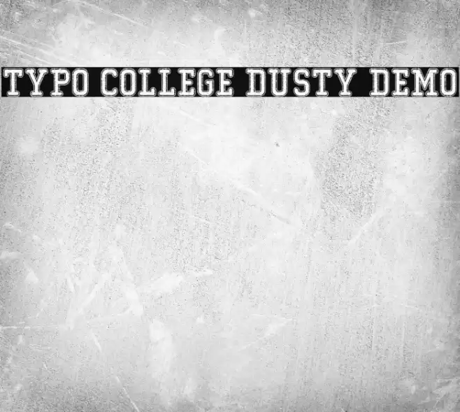 Typo College Dusty Demo Font examples
