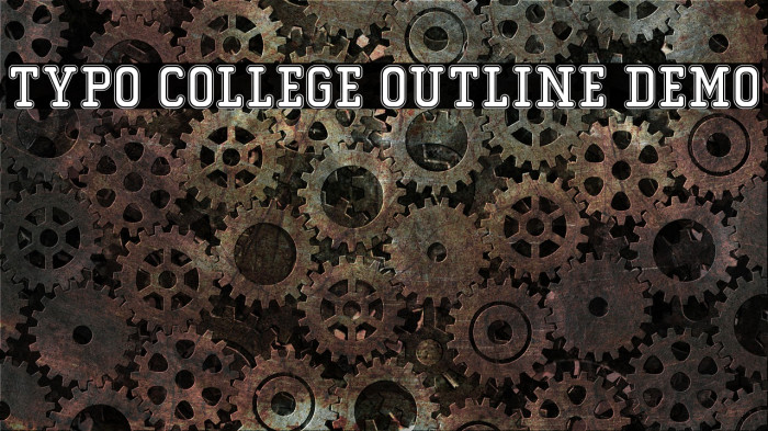 Typo College Outline Demo Schriftart examples