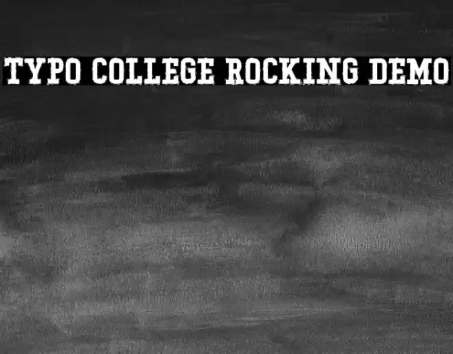 Typo College Rocking Demo Font examples