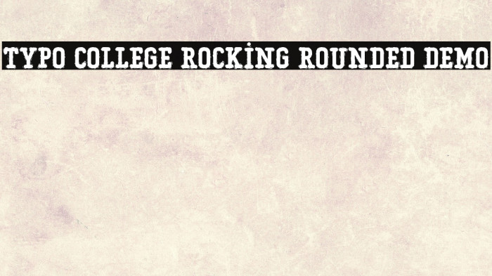 Typo College Rocking Rounded Demo Font examples
