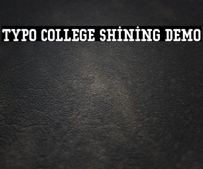 Typo College Shining Demo Font examples