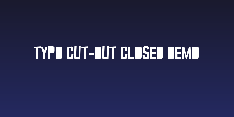 Typo Cut-Out Closed Demo Social Header