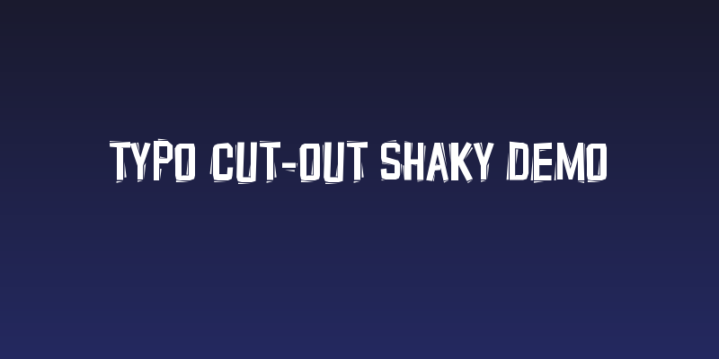 Typo Cut-Out Shaky Demo Social Header