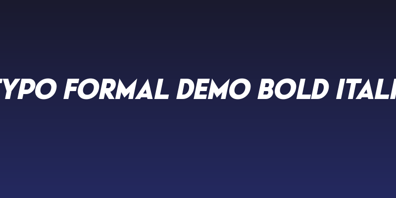 Typo Formal Demo Bold Italic Social Header