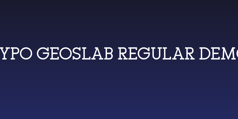 Typo GeoSlab Regular Demo Social Header