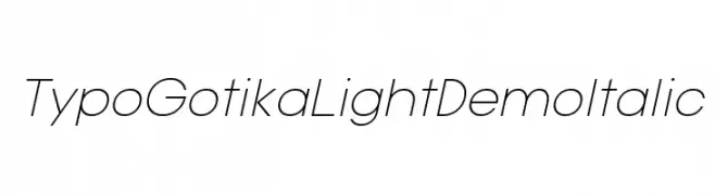 Typo Gotika Light Demo Italic  Frei Schriftart Herunterladen