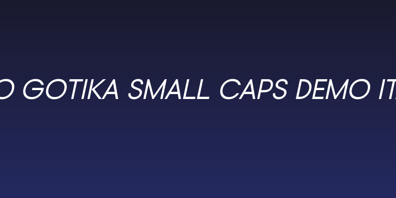 Typo Gotika Small Caps Demo Italic Social Header