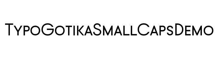 Typo Gotika Small Caps Demo Font