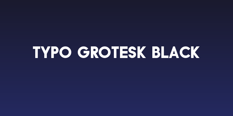 Typo Grotesk Black Social Header