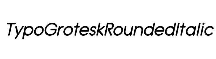 Typo Grotesk Rounded Italic  नि: शुल्क फ़ॉन्ट्स डाउनलोड
