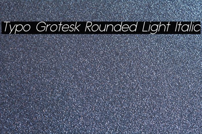 Typo Grotesk Rounded Light Italic Font examples