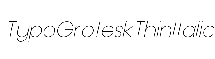Typo Grotesk Thin Italic Font
