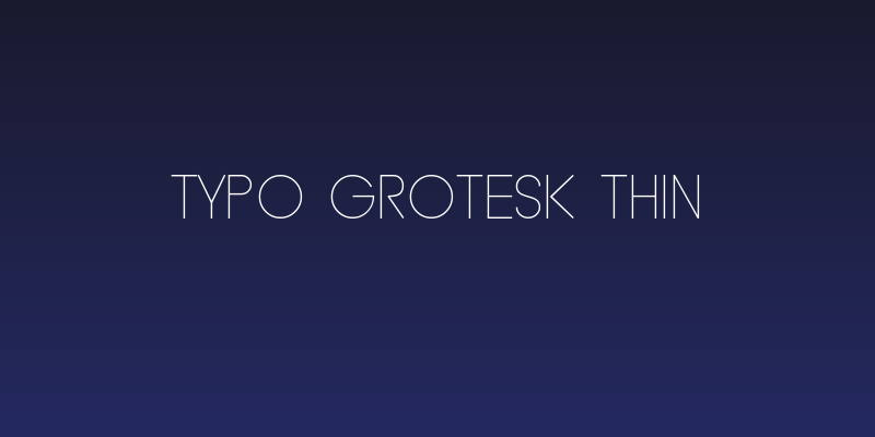 Typo Grotesk Thin Social Header