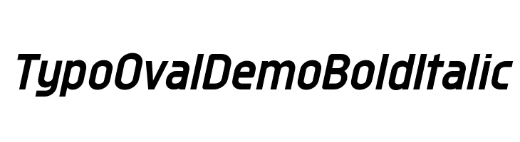 Typo Oval Demo Bold Italic  Frei Schriftart Herunterladen