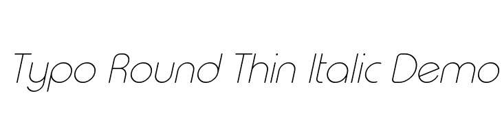 Typo Round Thin Italic Demo Font