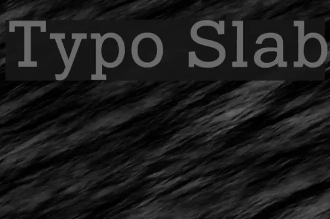 Typo Slab Schriftart examples
