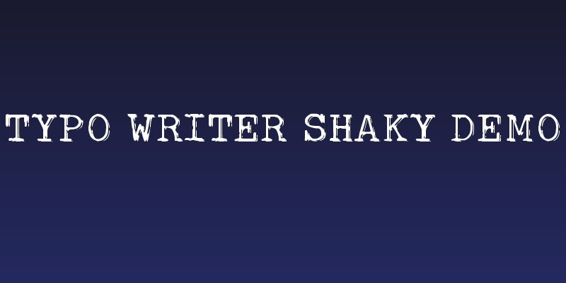 Typo Writer Shaky Demo Social Header