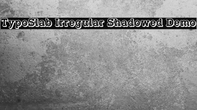 TypoSlab Irregular Shadowed Demo Font examples