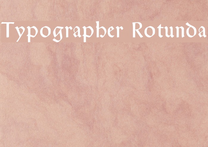 Typographer Rotunda Font examples