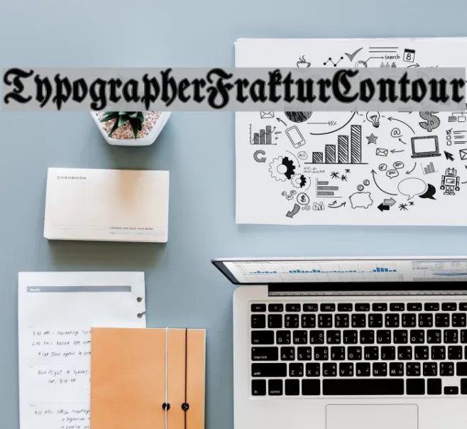 TypographerFrakturContour Example 3