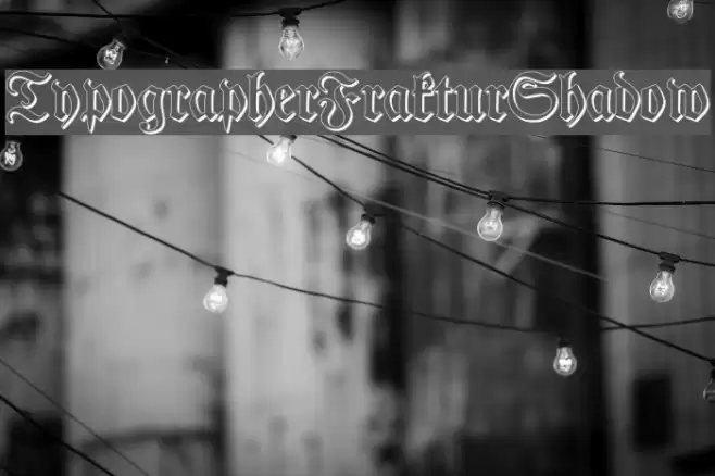 TypographerFrakturShadow Font examples