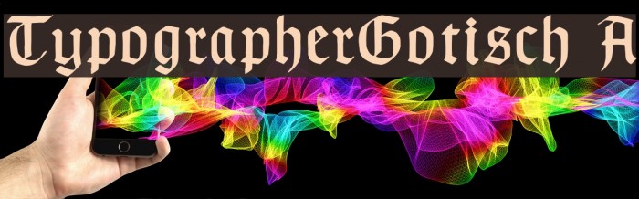 TypographerGotisch A フォント examples