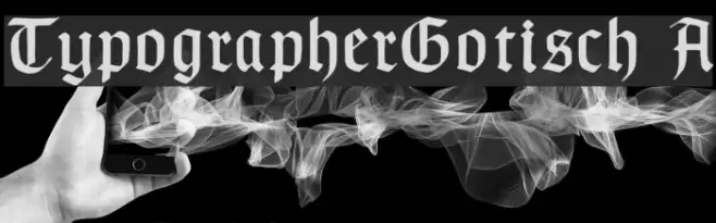 TypographerGotisch A Font examples