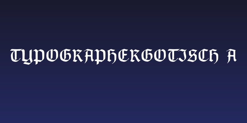 TypographerGotisch A Social Header