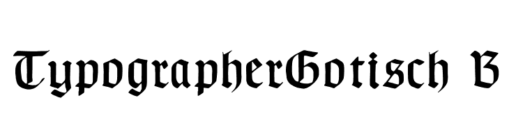 TypographerGotisch B  Descarca Fonturi Gratis