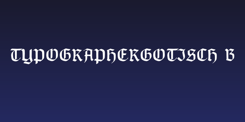 TypographerGotisch B Social Header