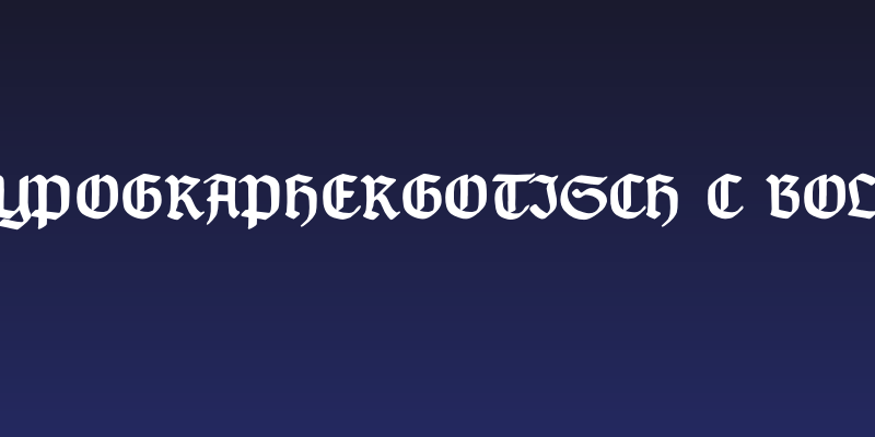 TypographerGotisch C Bold Social Header