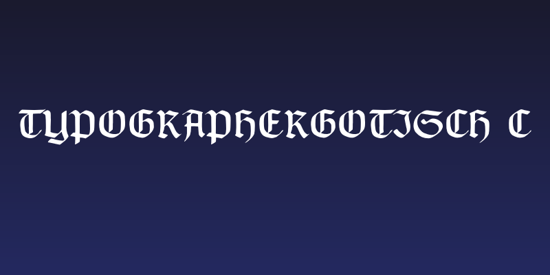 TypographerGotisch C Social Header