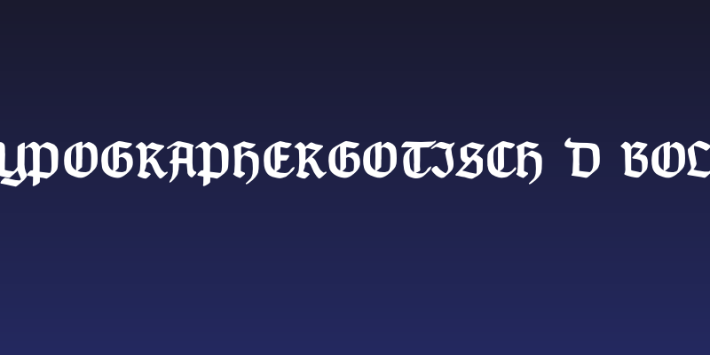 TypographerGotisch D Bold Social Header