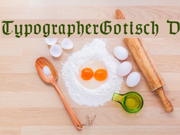 TypographerGotisch D Font examples