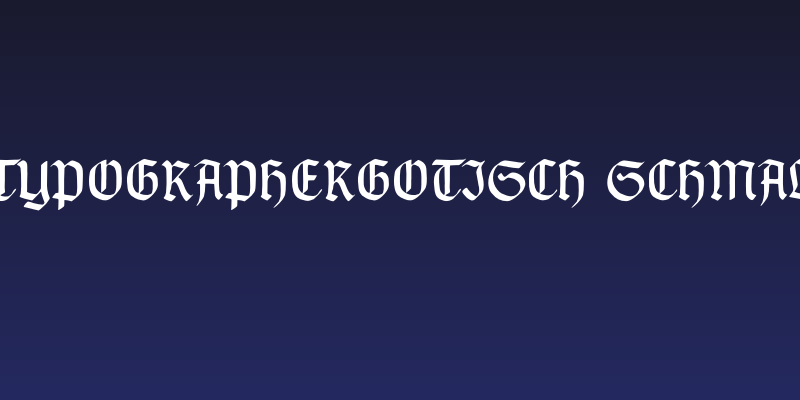 TypographerGotisch Schmal Social Header