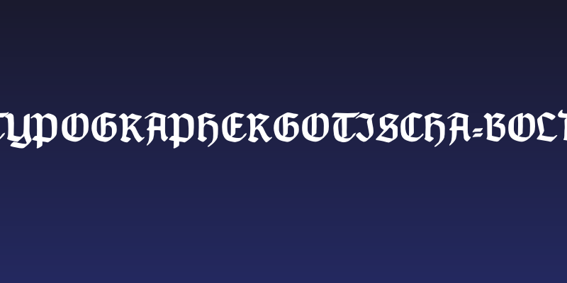 TypographerGotischA-Bold Social Header